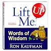 Lift Me UP! Words of Wisdom