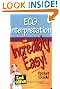 ECG Interpretation: An Incredibly Easy! Pocket Guide (Incredibly Easy! Series)