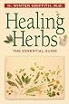 Healing Herbs: The Essential Guide