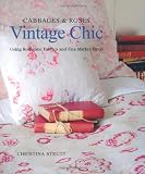 Vintage Chic: Using Romantic Fabrics and Flea Market Finds