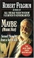 Maybe (Maybe Not) (Maybe Not : Second Thoughts from a Secret Life)
