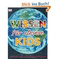 Wissen f�r clevere Kids: Lexikon mit �ber 2500 Abbildungen