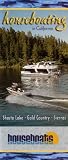 Houseboating in California: Shasta Lake, Gold Country, Sierras Houseboats, New Melones Lake, Lake Mcclure, Jones Valley, Sugarloaf, Lakeview, Barrett Cove, Horseshoe Bend, California Delta (2008 Printing)