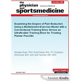 Examining the Degree of Pain Reduction Using a Multielement Exercise Model with a Conventional Training Shoe Versus an Ultraflexible Training Shoe for ... Fasciitis (The Physician and Sportsmedicine)