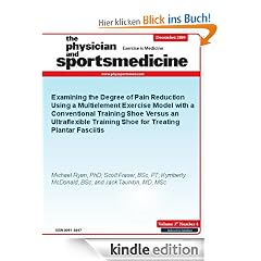 Examining the Degree of Pain Reduction Using a Multielement Exercise Model with a Conventional Training Shoe Versus an Ultraflexible Training Shoe for ... Fasciitis (The Physician and Sportsmedicine)