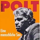 Eine menschliche Sau. Neue B�hnennummern