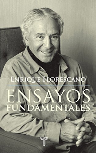 Ensayos fundamentales (Spanish Edition)