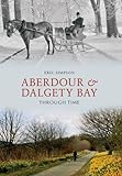 Aberdour and Dalgety Bay through time