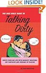 The Nice Girl's Guide to Talking Dirt...