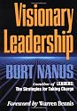 Visionary Leadership: Creating a Compelling Sense of Direction for Your Organization (J-B US non-Franchise Leadership)