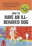How to Have an Ill Behaved Dog (Self-Hurt)