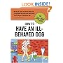 How to Have an Ill-Behaved Dog (Self-Hurt)