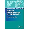 Patents and Technological Progress in a Globalized World (Mpi Studies on Intellectual Property, Competition and Tax Law) (Volume 6) (Hardcover)