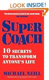 Supercoach: 10 Secrets To Transform Anyone's Life