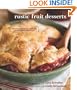 Rustic Fruit Desserts: Crumbles, Buckles, Cobblers, Pandowdies, and More