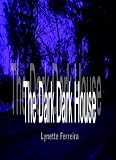 The Dark, Dark House