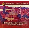 Rembetiko From Istanbul
