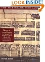 Burgess, Merchant and Priest: The Medieval Scottish Town (The Making of Scotland)
