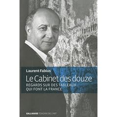 Le Cabinet des douze : Regards sur des tableaux qui font la France
