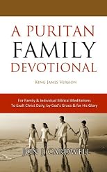 A Puritan Family Devotional: King James Version