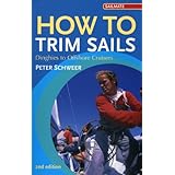 how to trim sails dinghies to offshore cruisers 2nd edition