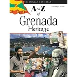 A-Z of Grenada Heritage (Macmillian Caribbean a-Z) ~ John Angus Martin