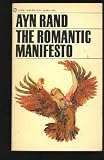 The Romantic Manifesto: A Philosophy of Literature