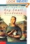 A Any Small Goodness: A Novel of the Barrio