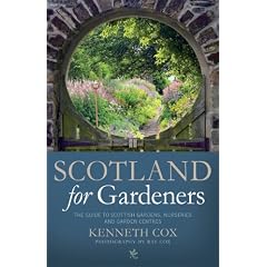 Scotland for Gardeners: The Guide to Scottish Gardens, Nurseries and Garden Centres