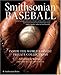 Smithsonian Baseball: Inside the World's Finest Private Collections