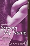 Scream My Name (ISBN: B002361NS2)