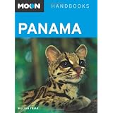 Moon Panama (Moon Handbooks) ~ William Friar