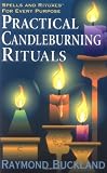 Practical Candle Burning Rituals, Spells & Rituals for Every Purpose