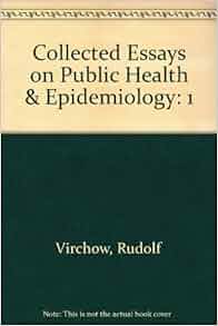 collected essays on public health and epidemiology collected essays on public health and epidemiology