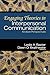 Engaging Theories in Interpersonal Communication: Multiple Perspectives