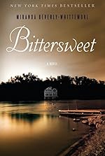 Bittersweet: A Novel
