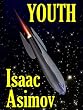 Youth, Isaac Asimov