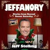Jeffanory: Stories from Beyond Soccer Saturday | [Jeff Stelling]