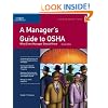 A Manager's Guide to OSHA (Revised) (Crisp 50-Minute)