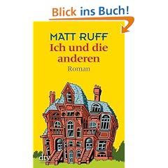 Ich und die anderen: Roman