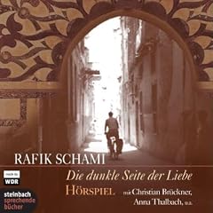 Die dunkle Seite der Liebe. H�rspiel. 3 CDs. Eine Produktion des WDR