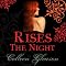 Rises the Night