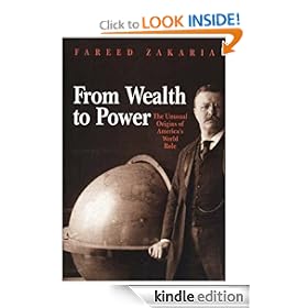 From Wealth to Power: The Unusual Origins of America's World Role (Princeton Studies in International History and Politics)