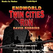 Endworld: Twin Cities Run: Endworld Series, Book 3 | David Robbins