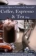 How to Open a Financially Successful Coffee, Espresso & Tea Shop: With Companion CD-ROM
