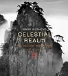 Celestial Realm: The Yellow Mountains of China