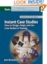 Instant Case Studies: How to Design, Adapt, and Use Case Studies in Training
