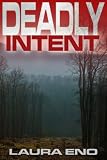 Deadly Intent