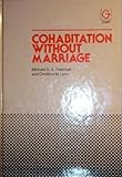 Cohabitation without marriage : an essay in law and social policy