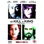 To Kill a King [Region 2]